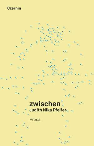 zwischen de Judith Nika Pfeifer