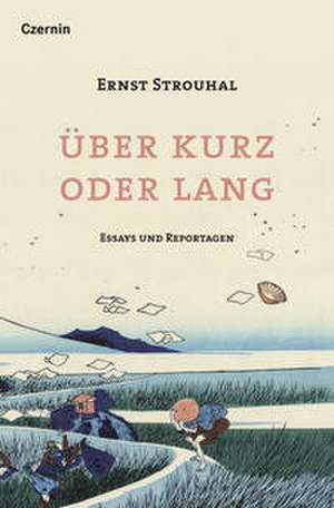 Über kurz oder lang de Ernst Strouhal