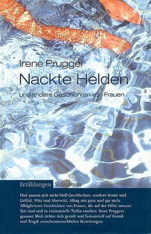 Nackte Helden und andere Geschichten von Frauen de Irene Prugger