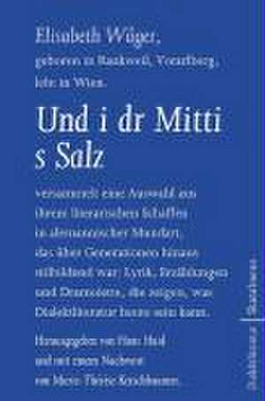 Und i dr Mitti s Salz - Und in der Mitte das Salz de Elisabeth Wäger