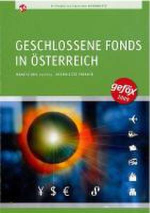 Geschlossene Fonds in Österreich de Alexander Endlweber