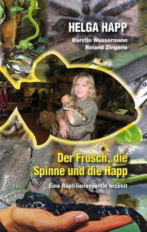 Der Frosch, die Spinne und die Happ de Helga Happ