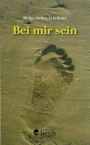 Bei mir sein de Helga Huber-Lerchster