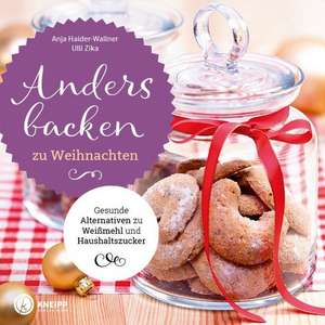 Anders backen zu Weihnachten de Ulli Zika