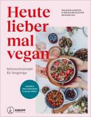 Heute lieber mal vegan de Madeleine Blecher