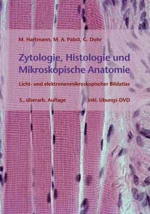 Zytologie, Histologie und Mikroskopische Anatomie de Michaela Hartmann