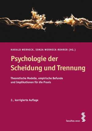 Psychologie der Scheidung und Trennung de Harald Werneck