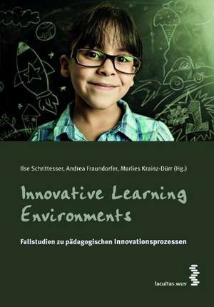 Innovative Learning Environments de Ilse Schrittesser