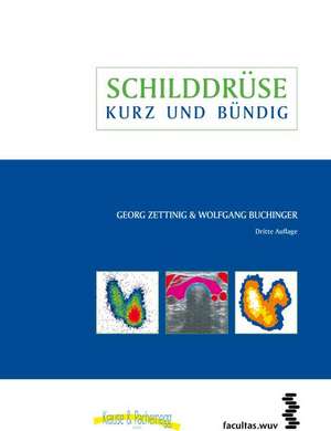 Schilddrüse - kurz & bündig de Georg Zettinig