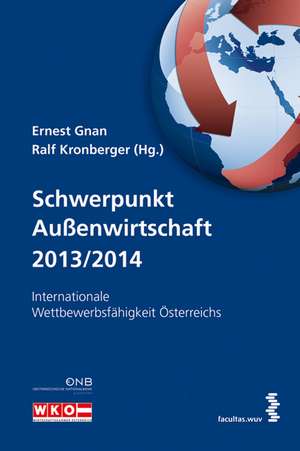 Schwerpunkt Außenwirtschaft 2013/2014 de Ernest Gnan