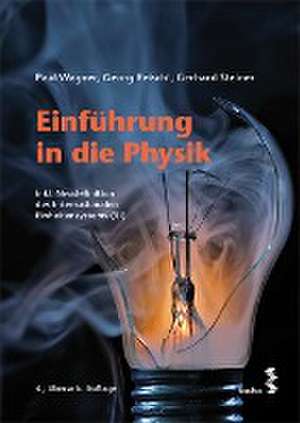 Einführung in die Physik de Paul Wagner