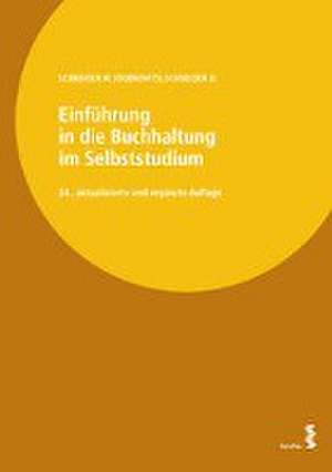 Einführung in die Buchhaltung im Selbststudium de Wilfried Schneider