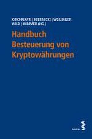 Handbuch Besteuerung von Kryptowährungen de Sabine Kirchmayr