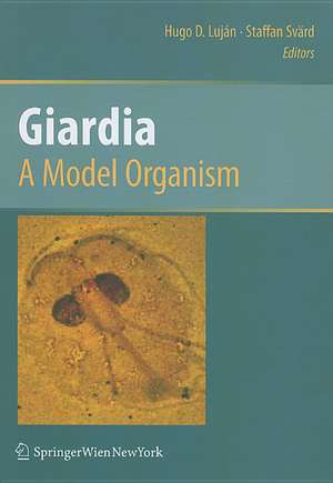 Giardia: A Model Organism de Hugo D. Lujan