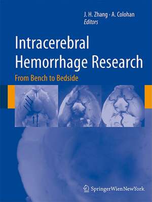 Intracerebral Hemorrhage Research: From Bench to Bedside de John Zhang