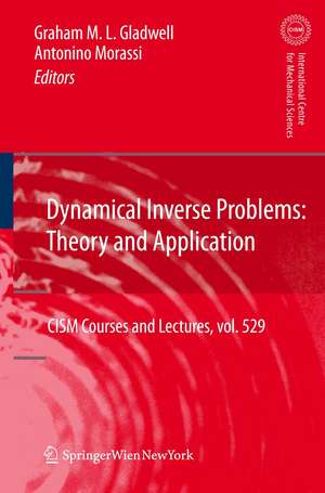 Dynamical Inverse Problems: Theory and Application de Graham M. L. Gladwell