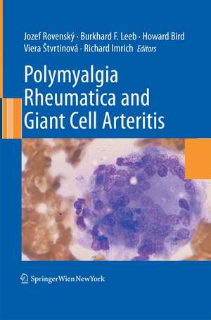 Polymyalgia Rheumatica and Giant Cell Arteritis de Jozef Rovensky