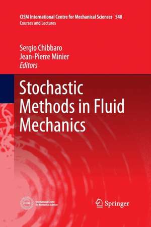 Stochastic Methods in Fluid Mechanics de Sergio Chibbaro