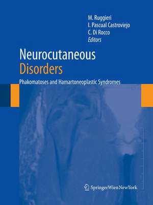 Neurocutaneous Disorders: Phakomatoses & Hamartoneoplastic Syndromes de Martino Ruggieri