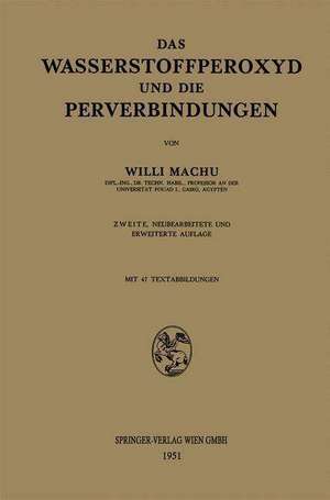 Das Wasserstoffperoxyd und die Perverbindungen de Willi Machu