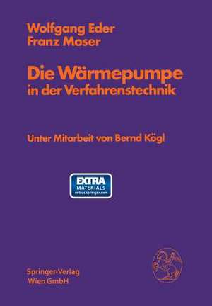 Die Wärmepumpe in der Verfahrenstechnik de Bernd Kögl