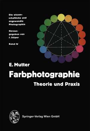 Farbphotographie: Theorie und Praxis de Josef Stüper