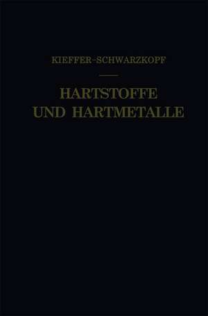 Hartstoffe und Hartmetalle de Richard Kieffer