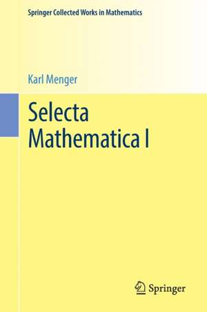 Selecta Mathematica I de Karl Menger