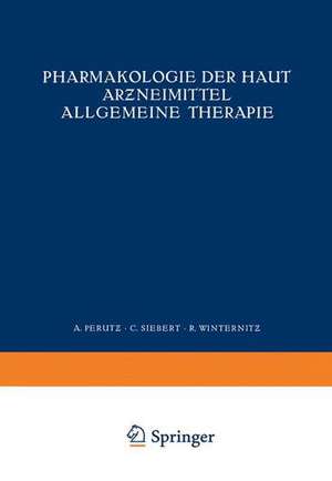 Pharmakologie der Haut Arƶneimittel Allgemeine Therapie de NA Perutz