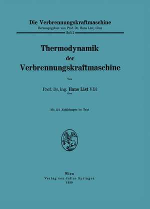 Thermodynamik der Verbrennungskraftmaschine de Hans List