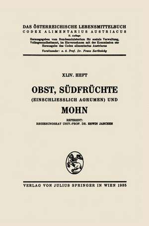 Obst, Südfrüchte (einschließlich Agrumen) und Mohn de Erwin Janchen