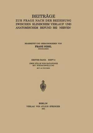 Beiträge zur Frage Nach der Beziehung Zwischen Klinischem Verlauf und Anatomischem Befund bei Nerven- und Geisteskrankheiten de Franz Nissl