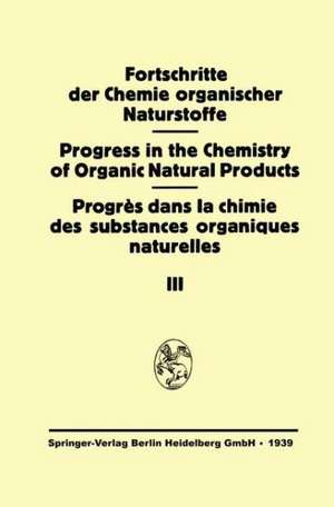 Fortschritte der Chemie Organischer Naturstoffe: Eine Sammlung von Zusammenfassenden Berichten de R.J. Anderson