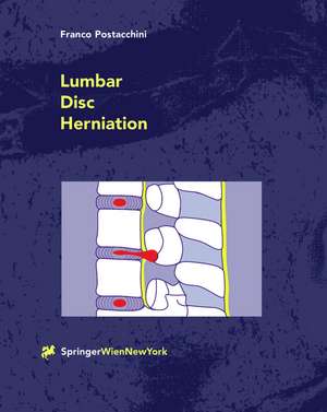 Lumbar Disc Herniation de Franco Postacchini