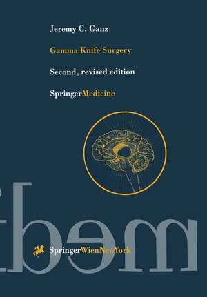 Gamma Knife Surgery de Jeremy Ganz