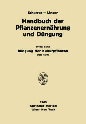 Düngung der Kulturpflanzen: Erste Hälfte de N. Atanasiu