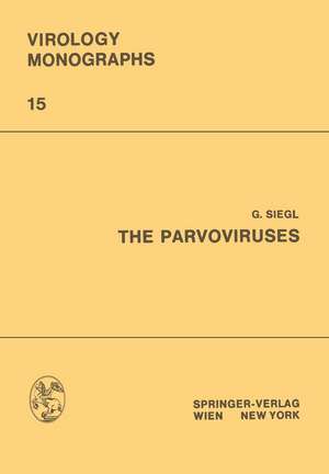 The Parvoviruses de Günter Siegl