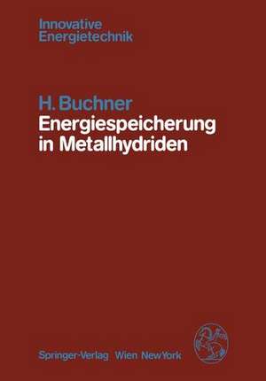 Energiespeicherung in Metallhydriden de H. Buchner