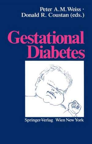 Gestational Diabetes de Peter A.M. Weiss