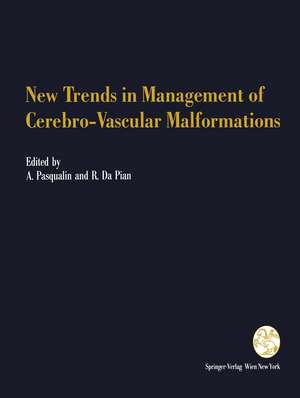 New Trends in Management of Cerebro-Vascular Malformations: Proceedings of the International Conference Verona, Italy, June 8–12, 1992 de R. Scienza