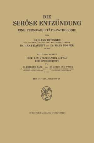 Die Seröse Entzündung: Eine Permeabilitäts-Pathologie de Hans Eppinger