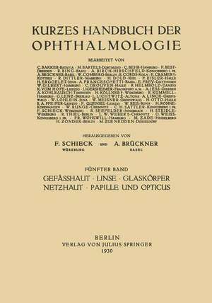 Gefässhaut · Linse Glaskörper · Netƶhaut Papille und Opticus de F. Gilbert