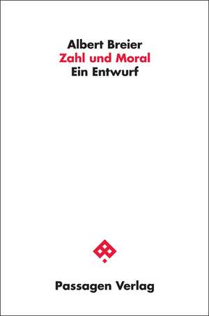 Zahl und Moral de Albert Breier