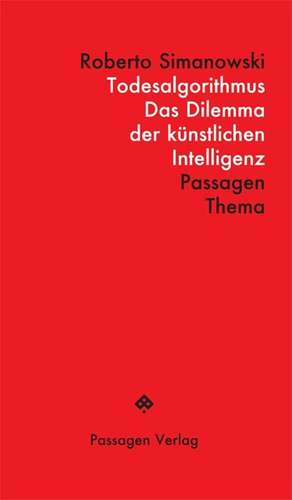 Todesalgorithmus de Roberto Simanowski