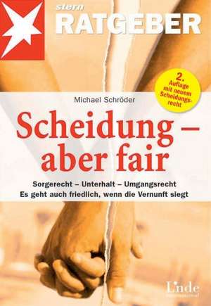 Scheidung - aber fair de Michael Schröder