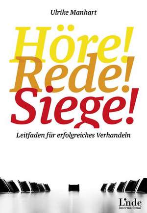 Höre-rede-siege! de Ulrike Manhart