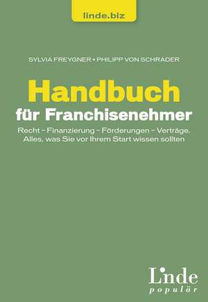 Handbuch für Franchisenehmer de Sylvia Freygner