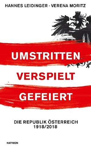 Umstritten, verspielt, gefeiert de Hannes Leidinger