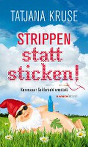 Strippen statt sticken! de Tatjana Kruse