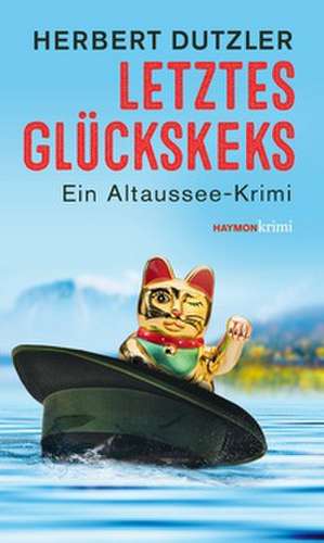 Letztes Glückskeks de Herbert Dutzler